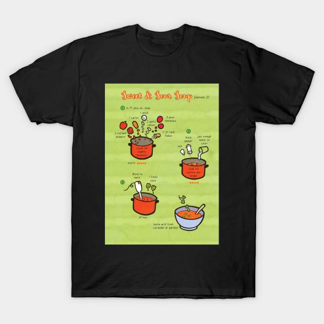 Recipe: Sweet & Sour Soup T-Shirt by Cedarseed